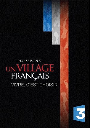 affiche Série: Un village français Saison 5 - Interview du réalisateur