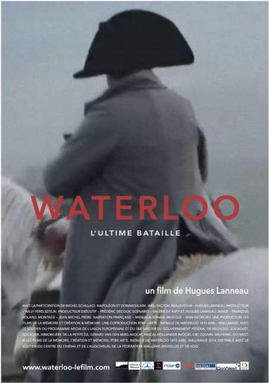 affiche Waterloo l’Ultime Bataille