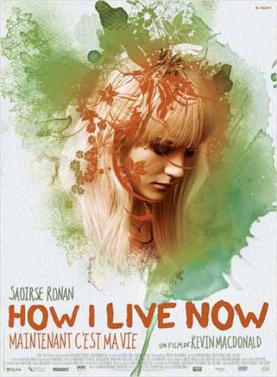 affiche How I live  now (Maintenant c’est ma vie)