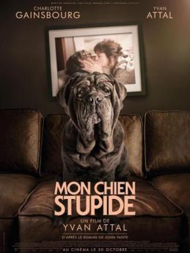 affiche du film Avant Première Mon chien Stupide