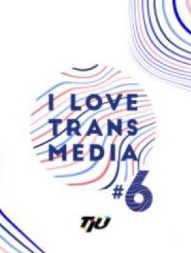 affiche du film #6 I LOVE TRANSMEDIA – du 5 au 8 octobre 2017 à Paris