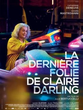 affiche du film : La dernière folie de Claire Darling