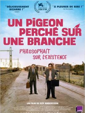 affiche du film Un pigeon perché sur une branche philosophait sur l’existence