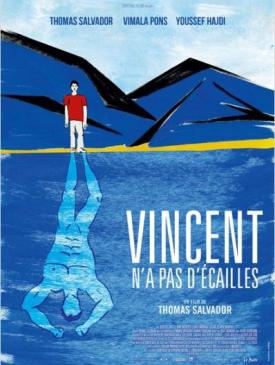 affiche du film Vincent n'a pas d'écailles