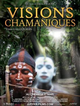 affiche du film Visions Chamaniques : Territoires oubliés