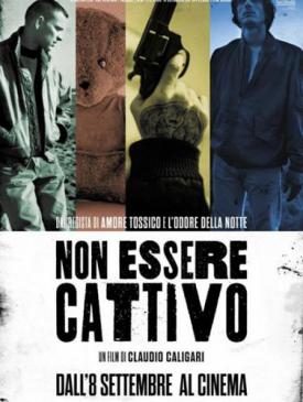affiche du film Non essere Cattivo (Ne sois pas méchant) 